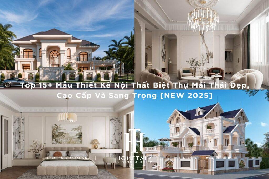 15 mau thiet ke noi that biet thu mai thai dep va hien dai moi nhat nam 2025