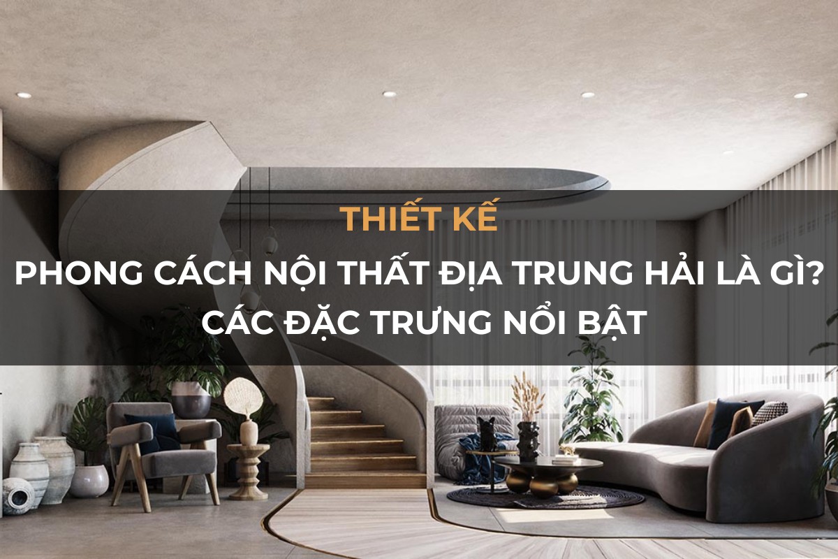 phong cach noi that dia trung hai la gi cac dac trung noi bat