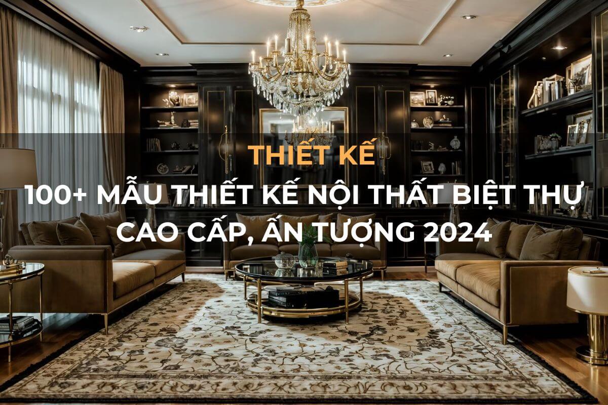 mau thiet ke noi that biet thu cao cap an tuong