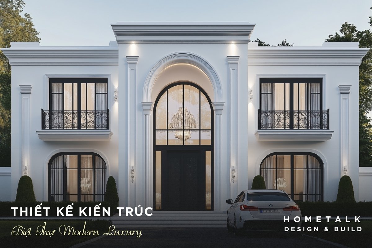 biet thu modern luxury co thiet ke kien truc ngoai that sang trong va mau sac trang nha