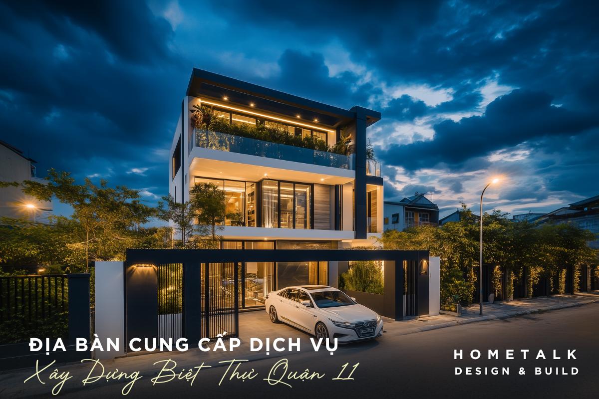 dia ban cung cap dich vu thiet ke va thi cong biet thu tron goi quan 11 cua hometalk