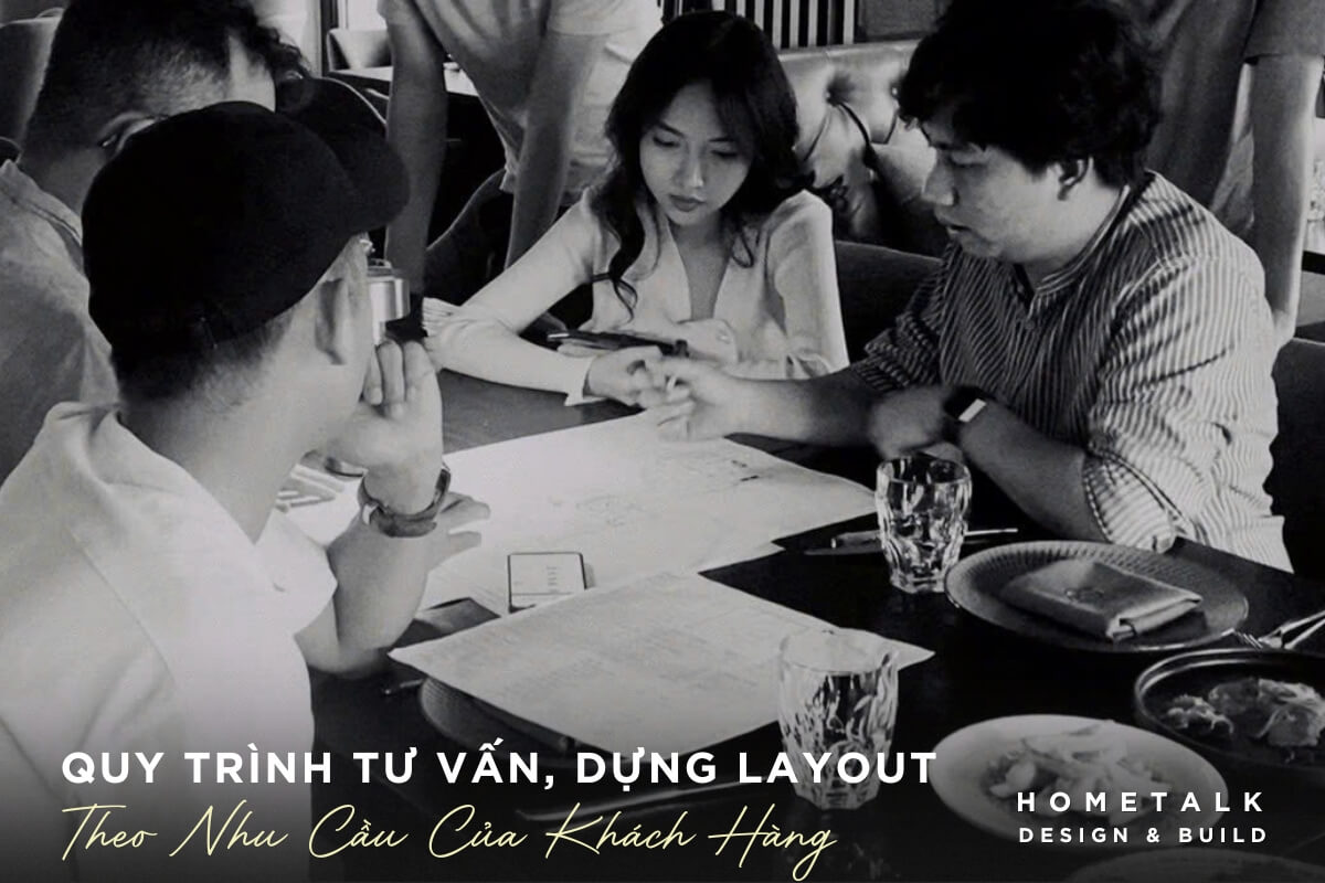 qua trinh tu van dung layout va toi uu cong nang su dung hoan toan mien phi cho cac khach hang khi den voi hometalk