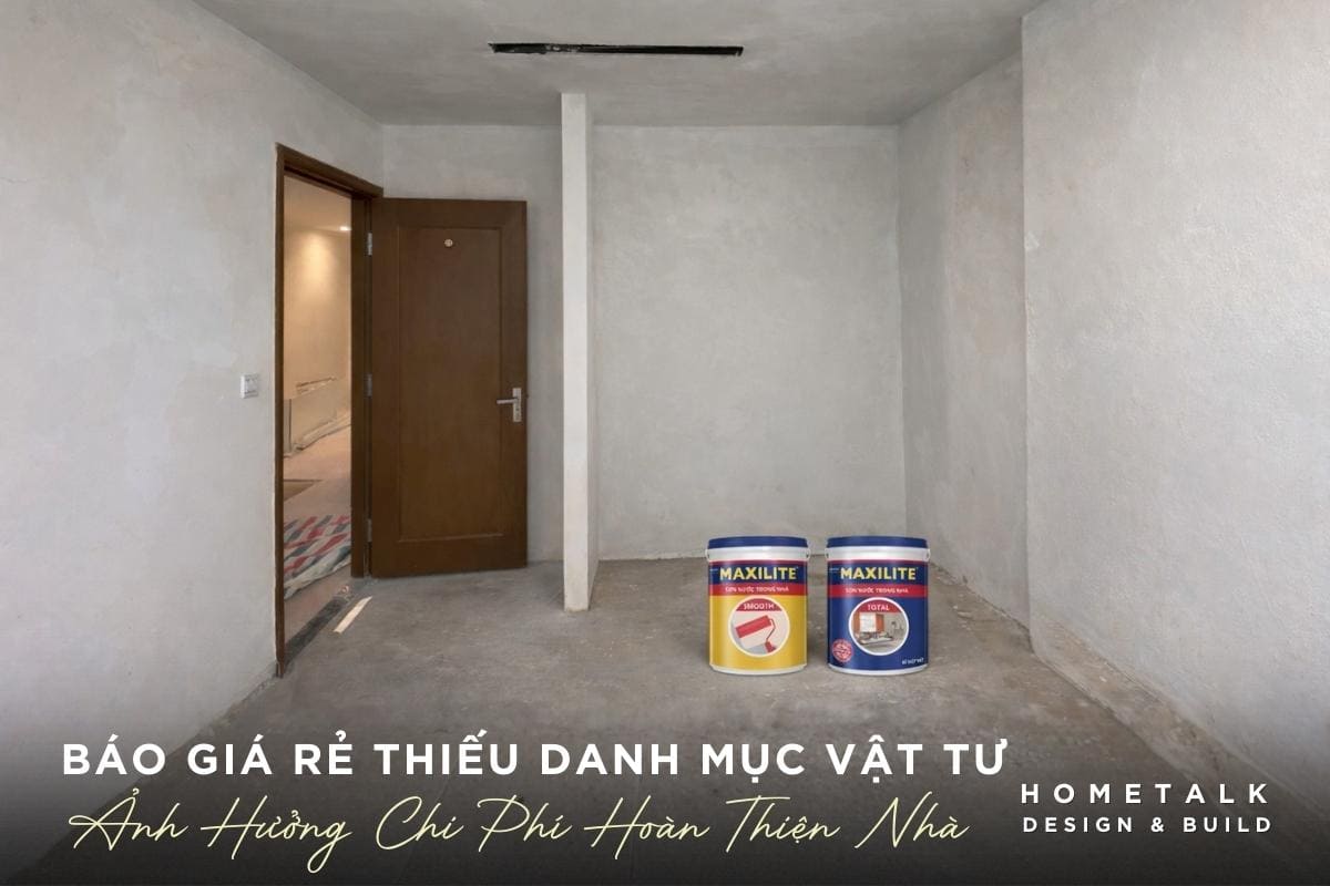bao gia re thieu danh muc vat tu khien chi phi hoan thien nha tang ve sau