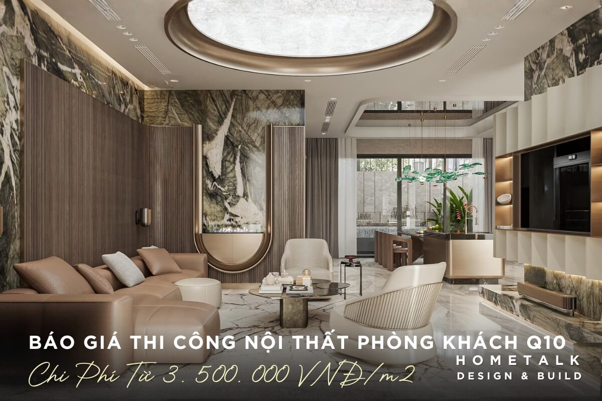 Bao gia thi cong hoan thien noi that phong khach nha pho Quan 10 cac hang muc sofa, den trang tri