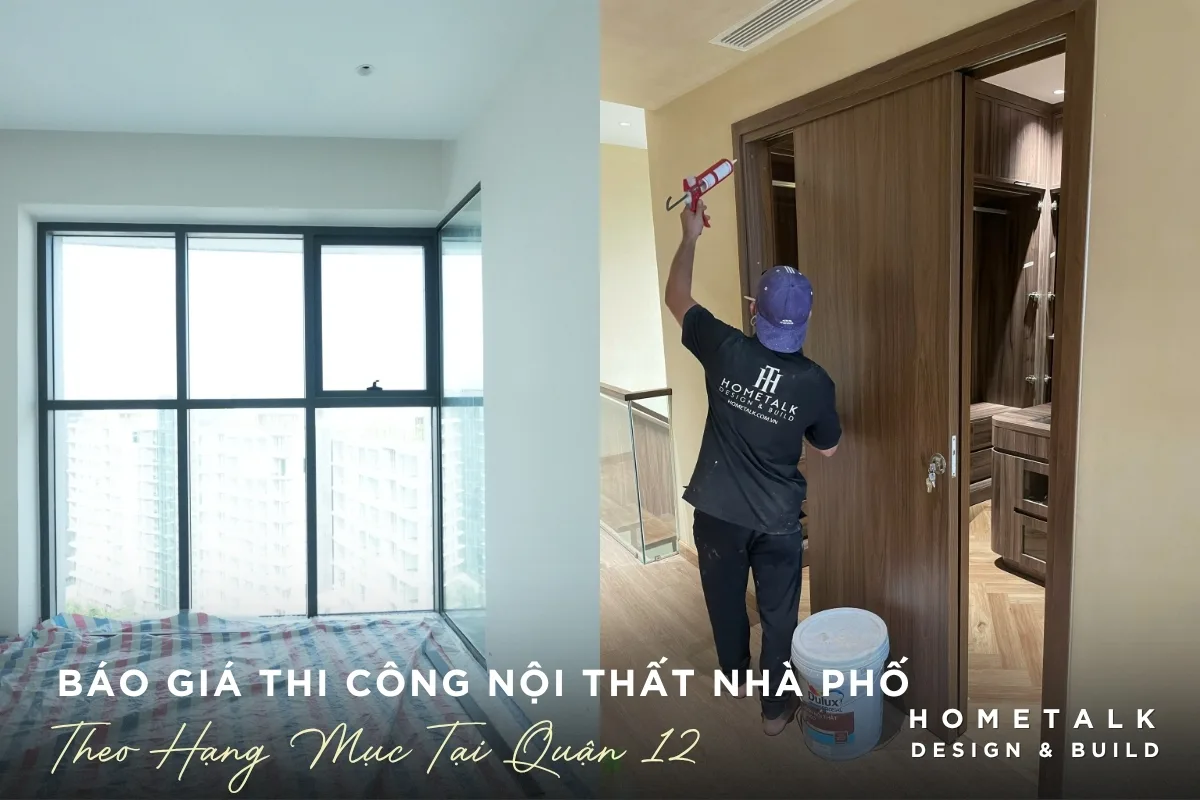 Báo giá thi công các hạng mục phần hoàn thiện nhà phố quận 12 Tham khao cac hang muc trong bao gia thi cong noi that nha pho Quan 12 cac chi phi tran, tuong, san