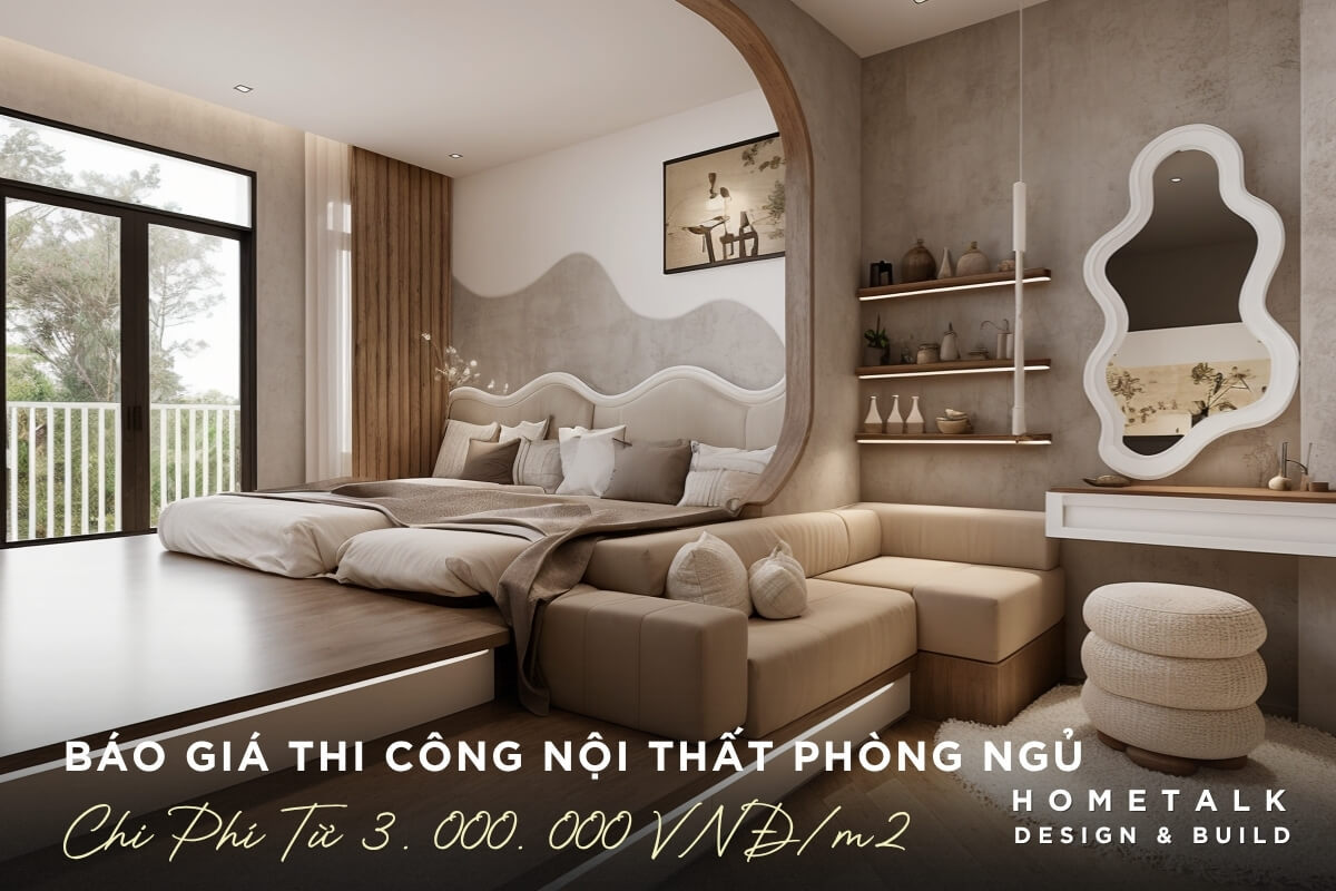 bao gia thi cong noi that phong ngu hien dai am cung voi tong mau be nau chi phi tu 3 trieu/m2