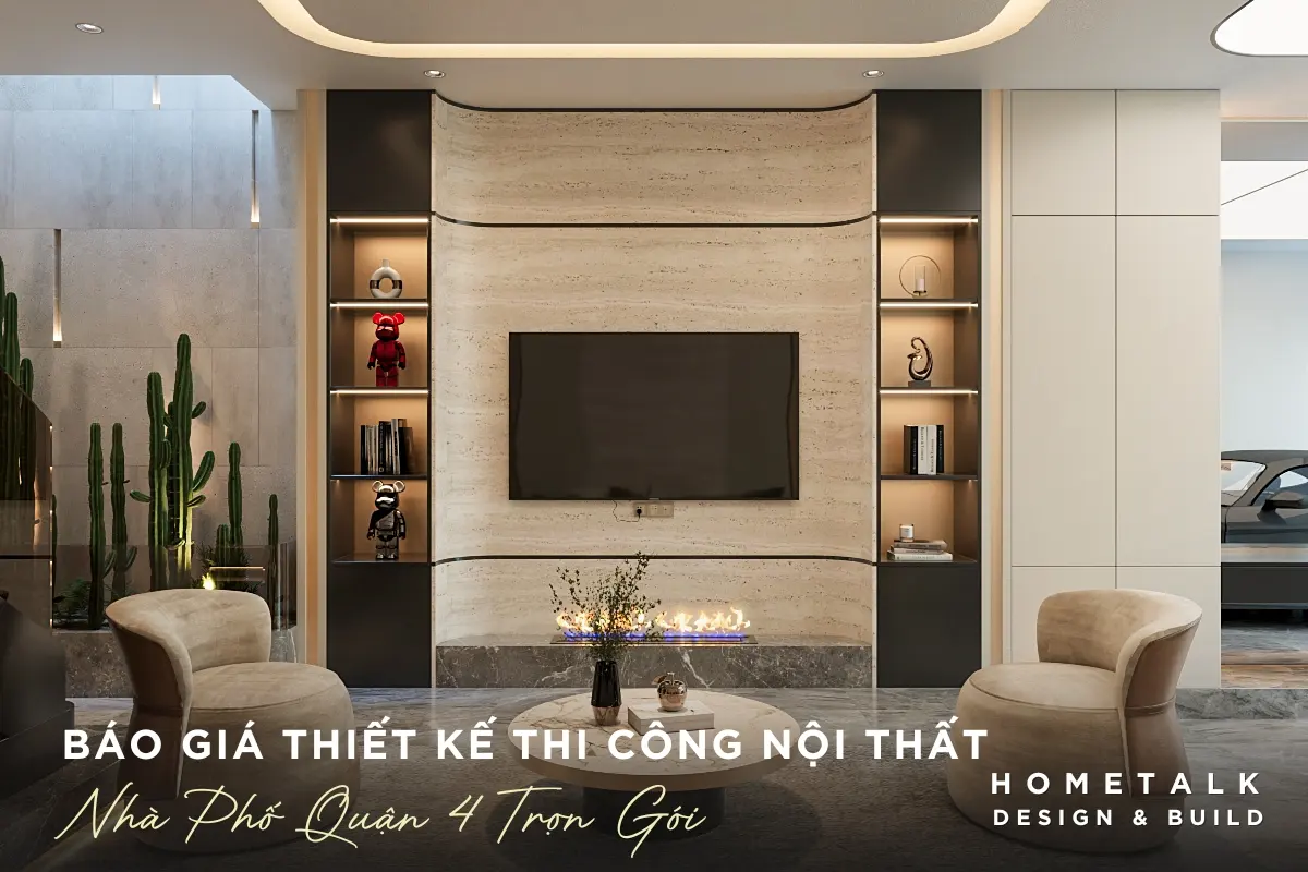 Báo giá thiết kế thi công nội thất nhà phố Quận 4 Bao gia thiet ke thi cong noi that nha pho Quan 4