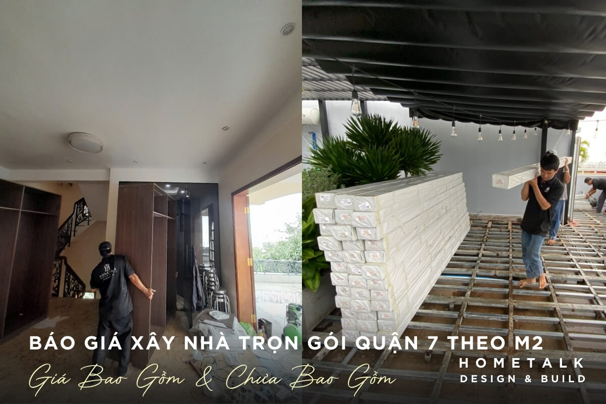 bao gia xay nha tron goi quan 7 theo m2 bao gom va chua bao gom vat tu