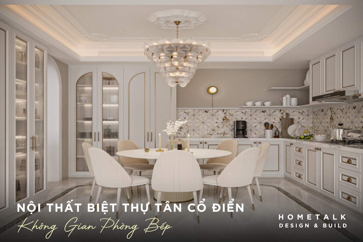 bep tinh te ket hop mau trang kem va cac chi tiet phao chi la mau thiet ke noi that biet thu tan co dien