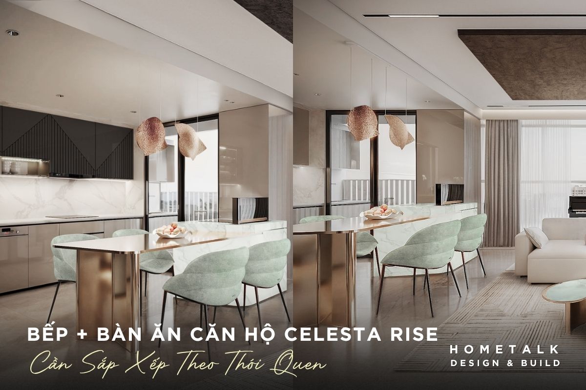 Thiết kế nội thất căn hộ 3 phòng ngủ Celesta Rise cho gia đình đông người 21 bep va ban an can duoc sap xep theo thoi quen nau nuong, an uong