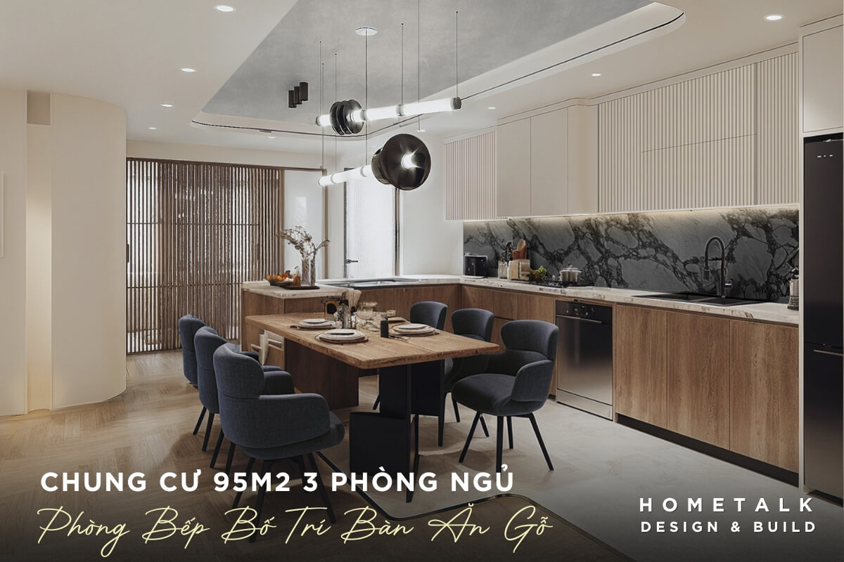 bo tri ban an va bep chu l tan dung goc chet tang dien tich luu tru cho chung cu 95m2 3 phong ngu tan binh