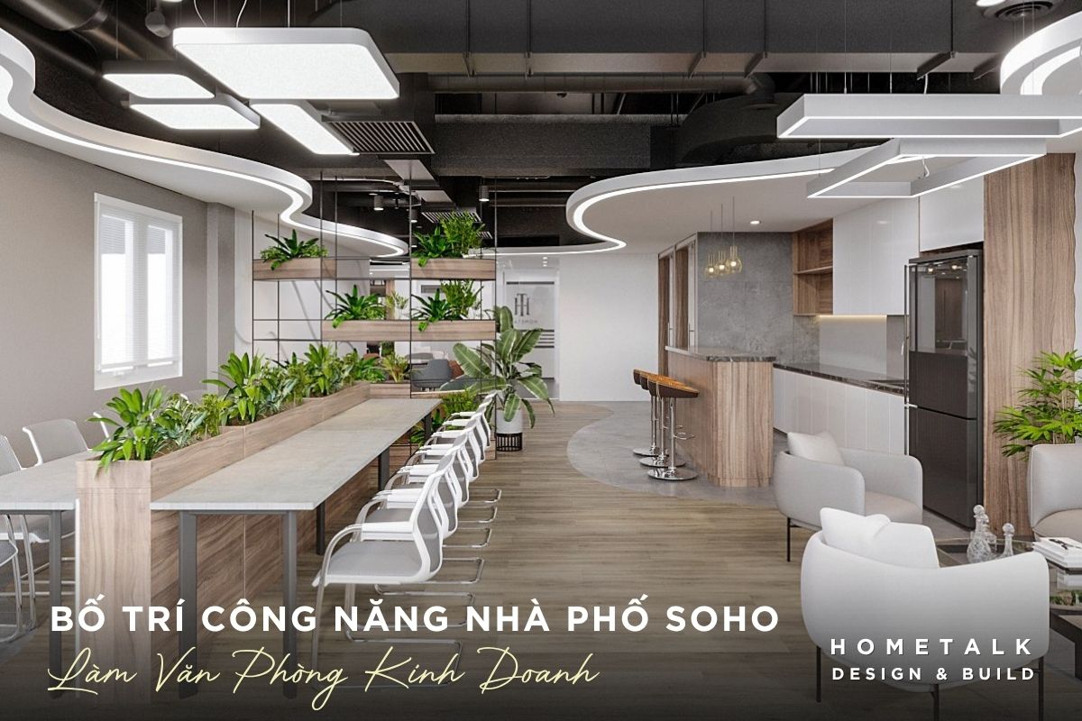 Bố trí nội thất cho nhà phố SOHO với mục đích làm văn phòng làm việc của doanh nghiệp bo tri noi that cho nha pho soho voi muc dich lam van phong lam viec cua doanh nghiep