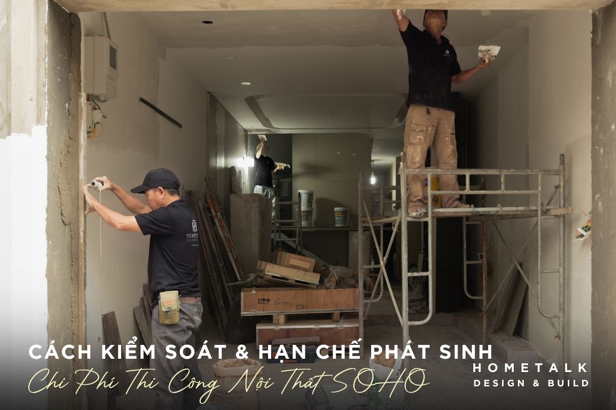 Các cách kiểm soát và hạn chế phát sinh chi phí khi làm nội thất Shophouse SOHO tại The Global City cac cach kiem soat va han che phat sinh chi phi khi lam noi that shophouse soho tai the global city