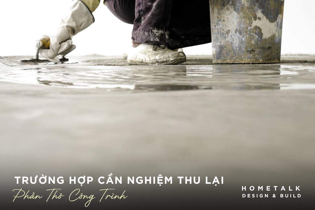 cac truong hop can phai nghiem thu lai cong trinh tho