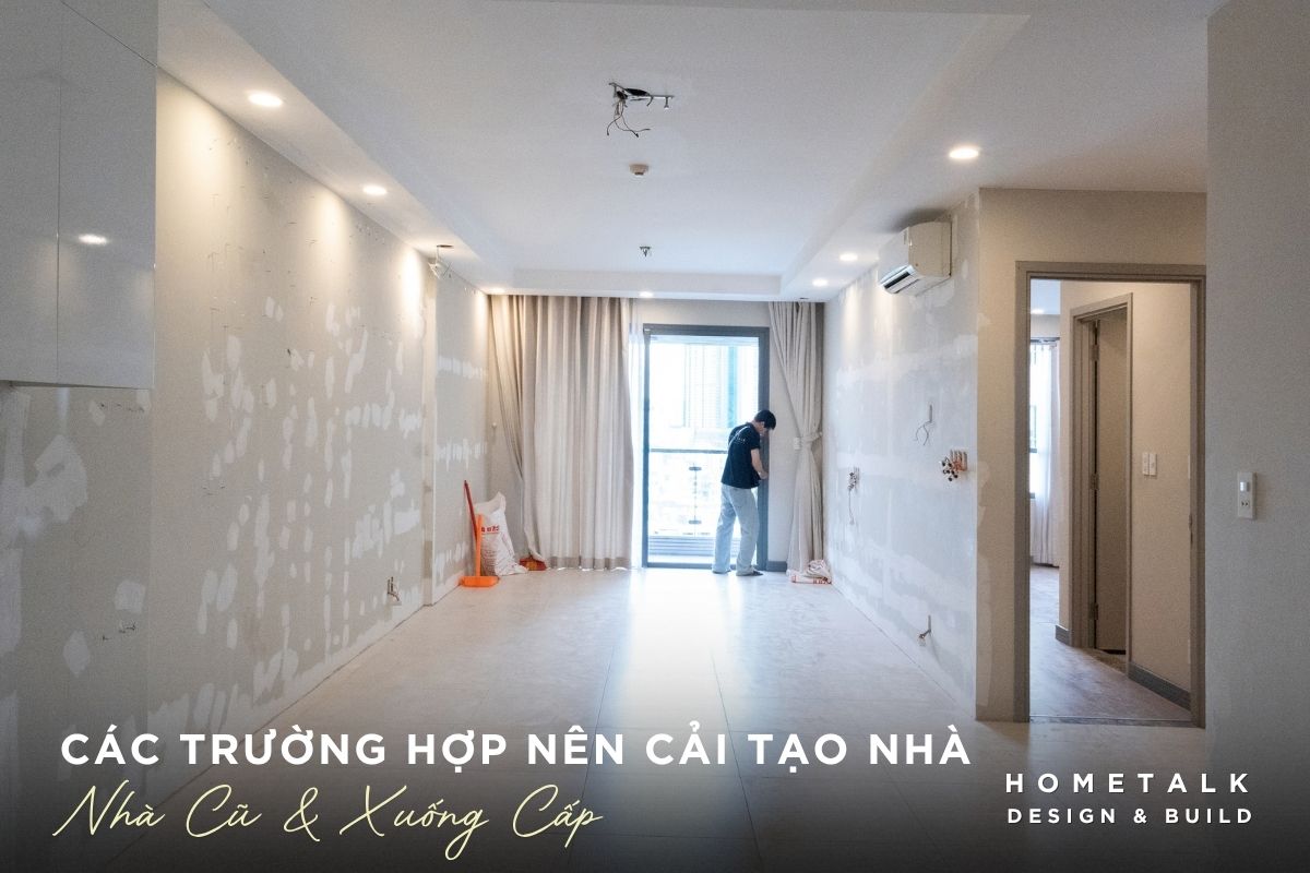cac truong hop nen su dung dich vu thiet ke thi cong cai tao nha cu