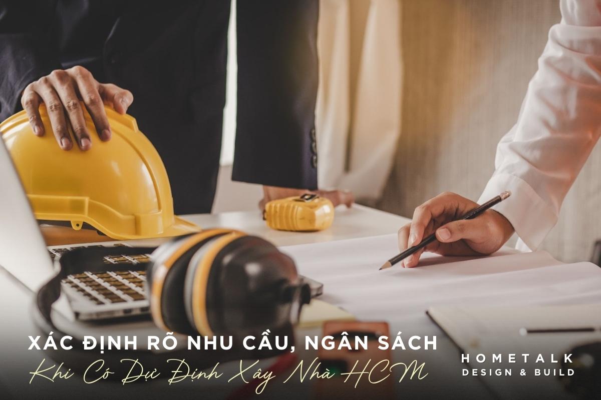 can xac dinh ro nhu cau va ngan sach khi co du dinh xay nha tai tphcm