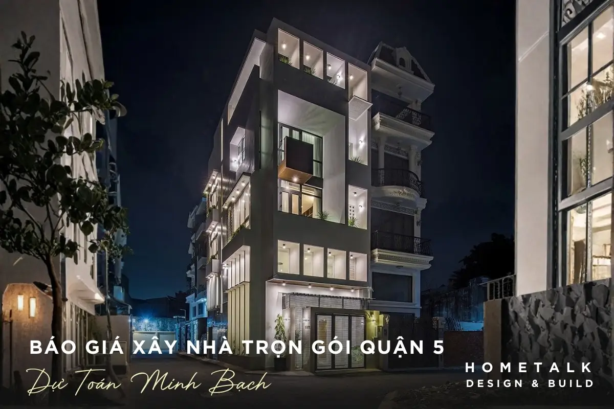 cap nhat bao gia xay nha tron goi quan 5 thanh pho ho chi minh chi tiet