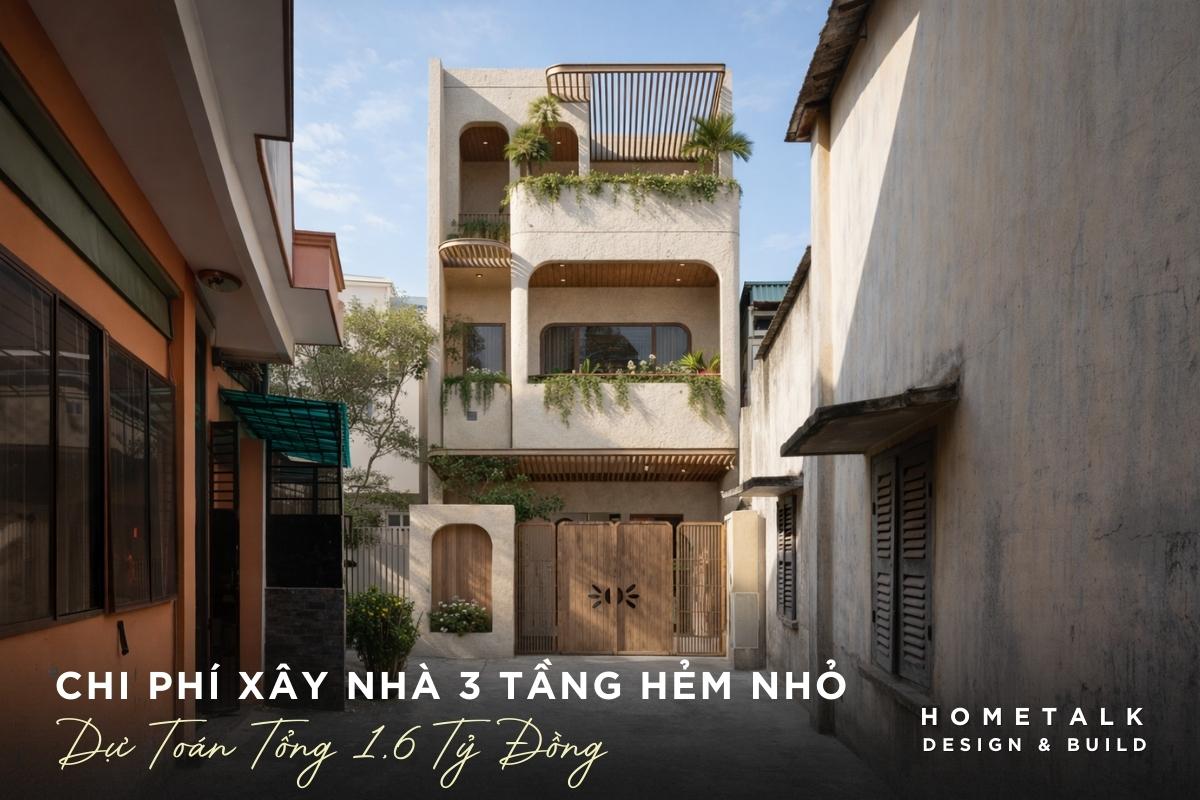 chi phi xay dung tron goi nha 3 tang trong hem nho 1.6 ty dong
