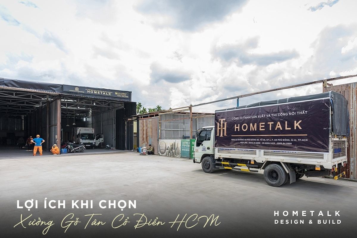 chon xuong noi that tan co dien tphcm mang lai nhieu loi ich cho khach hang phia nam