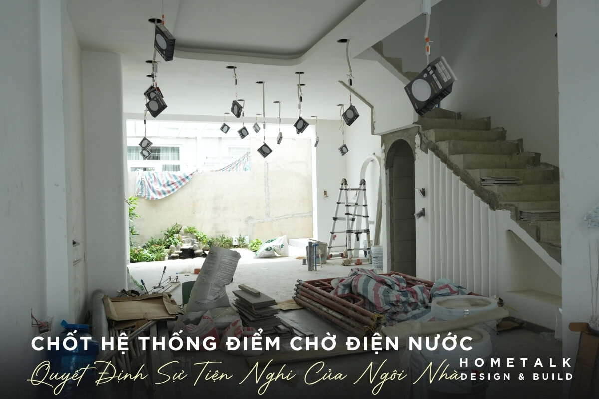 Chốt chính xác các điểm chờ điện nước giai đoạn xây thô rất quan trọng chot chinh xac cac diem cho dien nuoc giai doan xay tho (di am tuong, san) rat quan trong