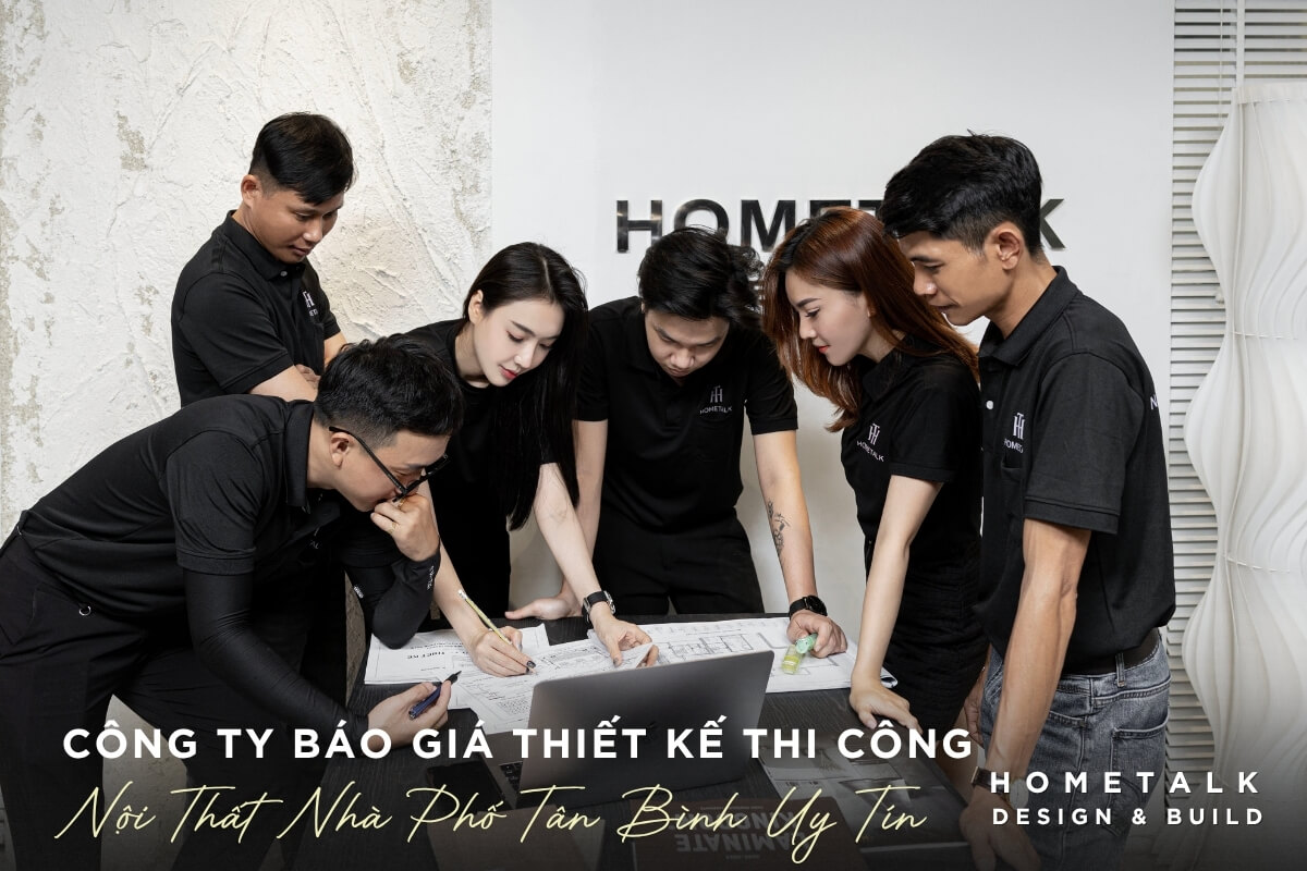 Cong ty bao gia thiet ke thi cong noi that nha pho Tan Binh tron goi se tu van phuong an thi cong phu hop