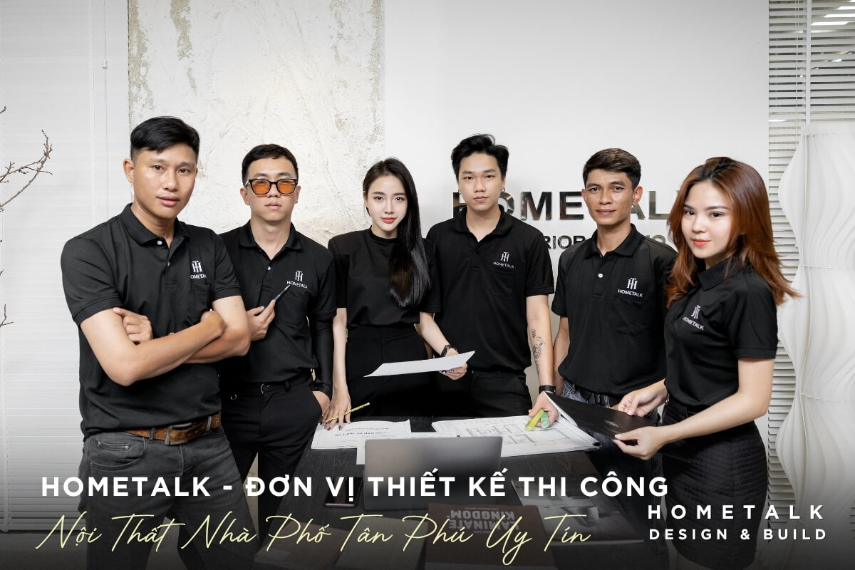Cong ty Hometalk cung cap dich vu va bao gia thiet ke thi cong noi that nha pho Tan Phu