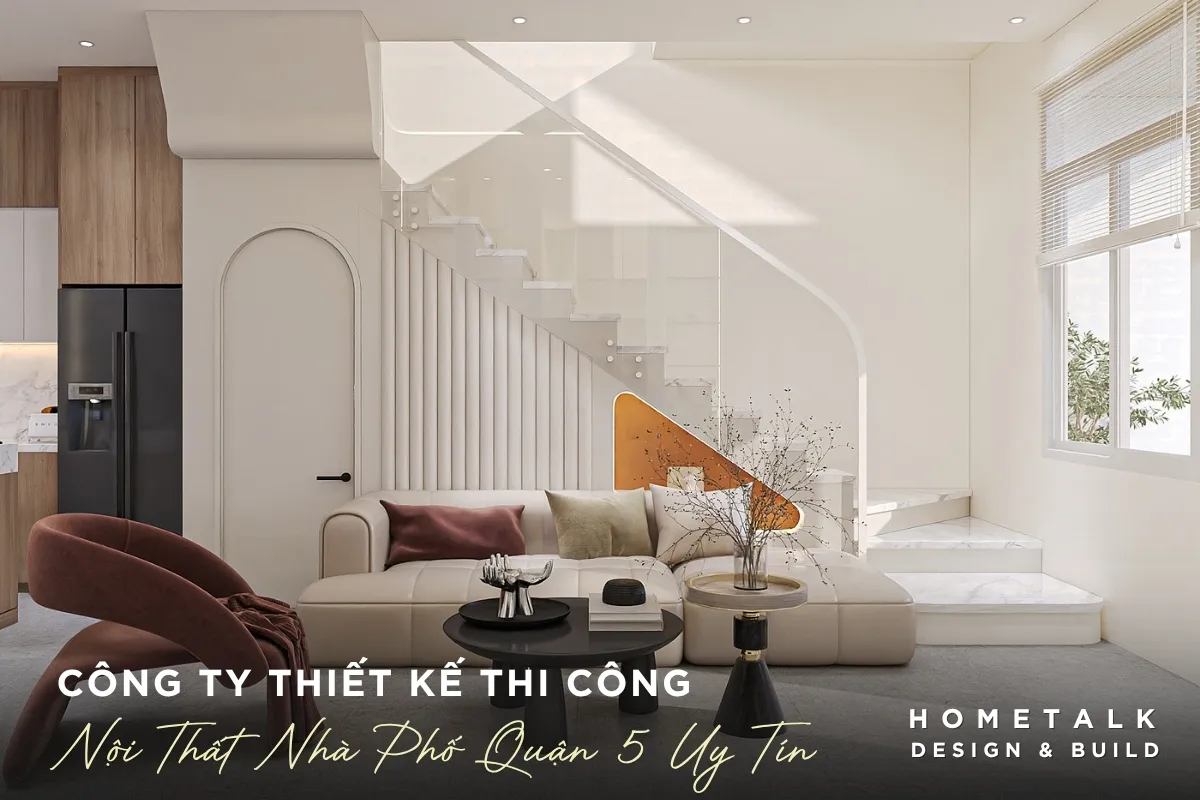 Công ty thiết kế thi công nội thất nhà phố quận 5 TPHCM chuyên nghiệp và uy tín 36 cong ty thiet ke thi cong noi that nha pho quan 5 tphcm chuyen nghiep va uy tin