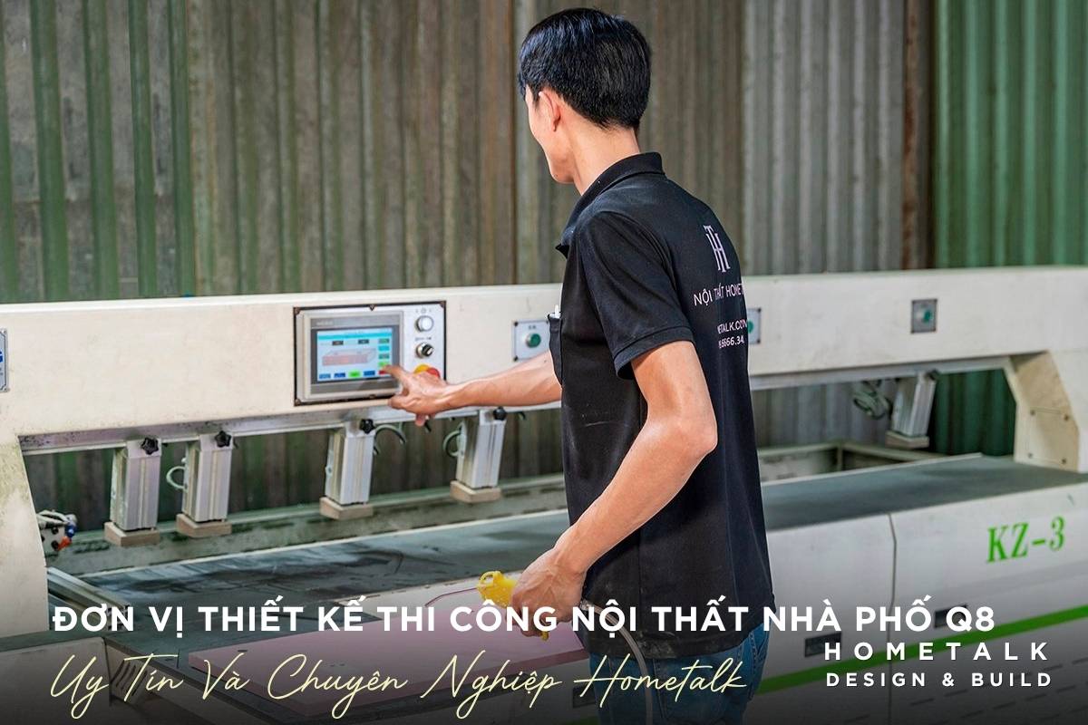 don vi thiet ke thi cong noi that nha pho quan 8 uy tin va chuyen nghiep hometalk