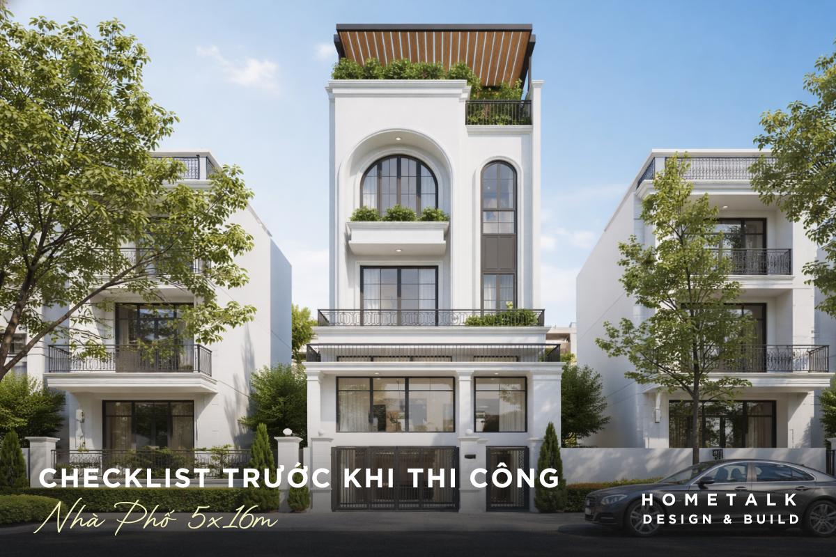 danh sach cac tieu chi can dat duoc truoc khi thi cong nha pho 5x16m