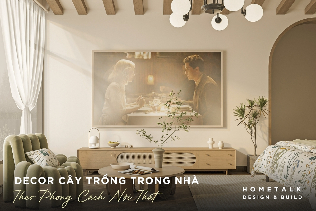 Decor cây trồng trong nhà hài hòa với phong cách nội thất Decor cay trong trong nha hai hoa voi phong cach noi that