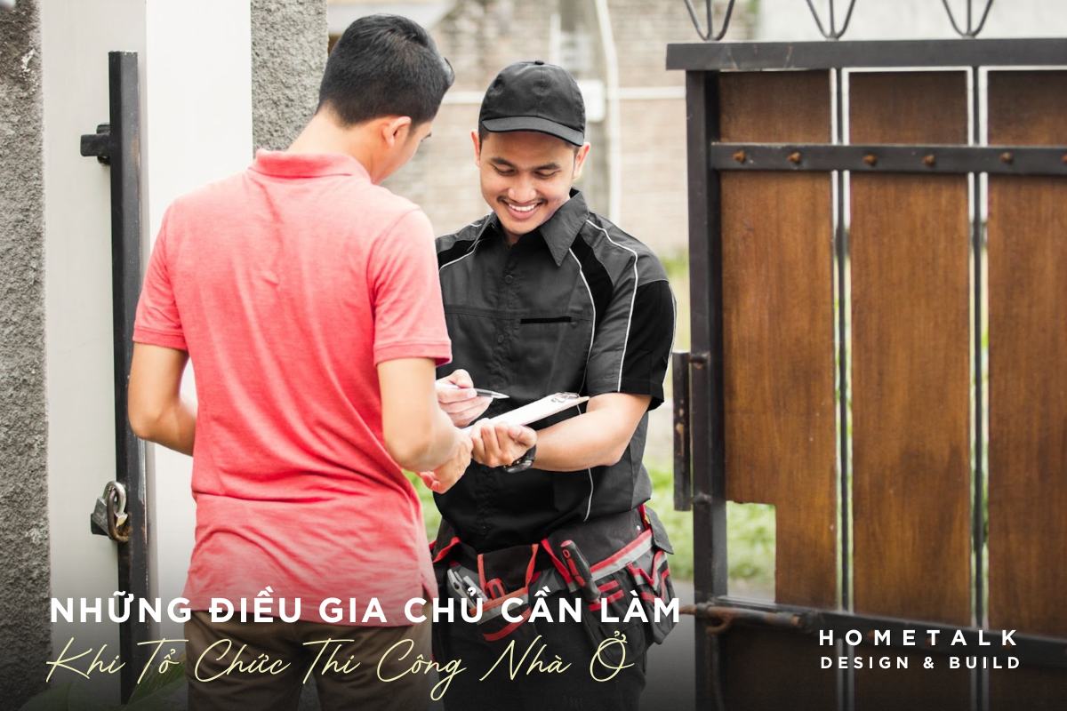 dieu gia chu can lam khi to chuc thi cong xay dung