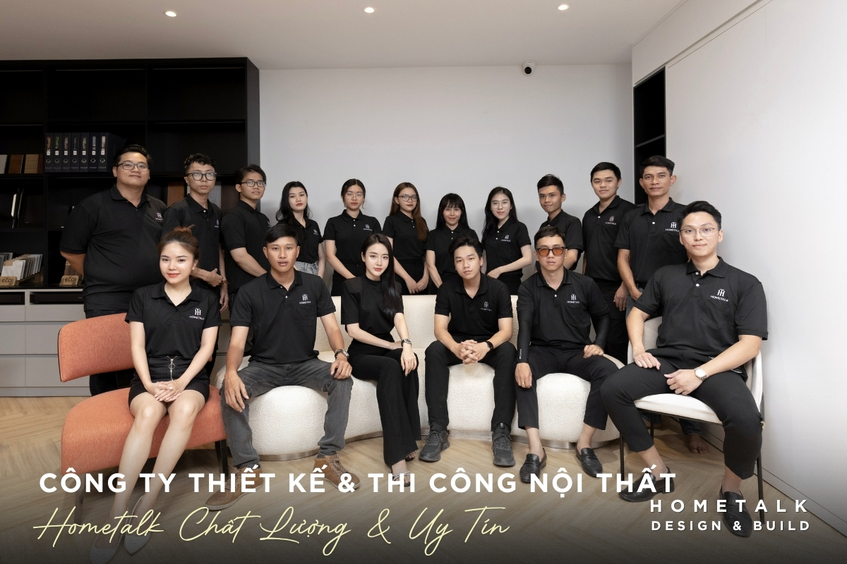 Đội ngũ Hometalk đơn vị chuyên thiết kế và thi công nội thất doi ngu hometalk don vi chuyen thiet ke va thi cong noi that
