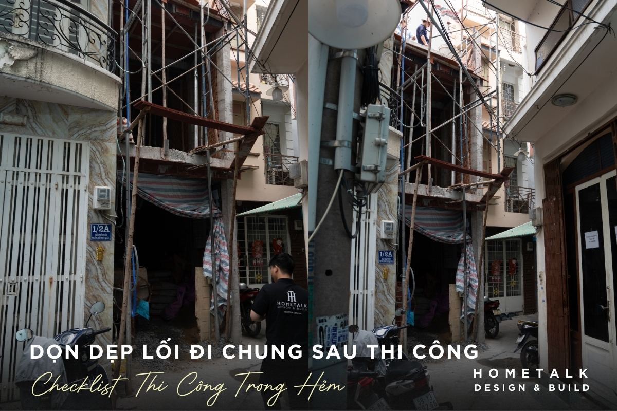 Checklist thi công trong hẻm 4 don sach loi di chung trong hem sau thi cong de hoan tat qua trinh xay nha