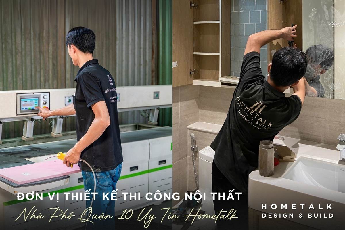 don vi thiet ke thi cong noi that nha pho quan 10 uy tin va chuyen nghiep hometalk