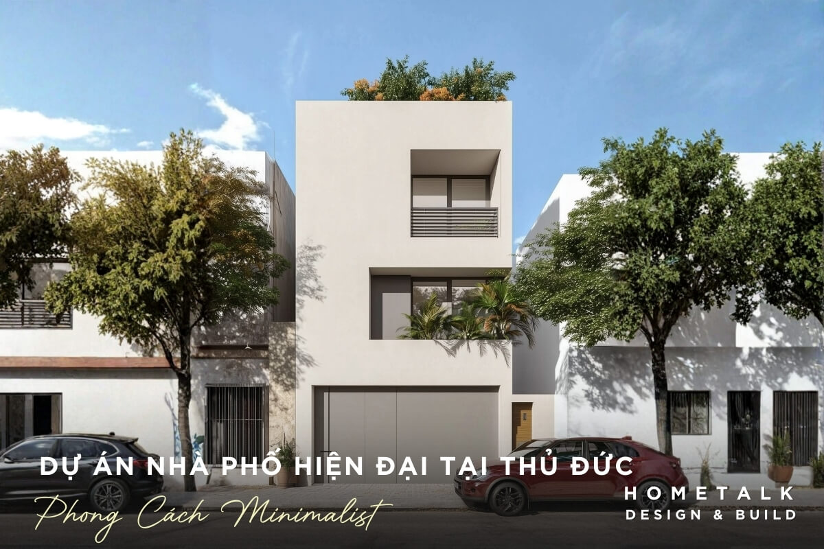 nha pho hien dai tai thu duc phong cach minimalist, uu tien cam giac song yen tinh, rieng tu va ben vung lau dai