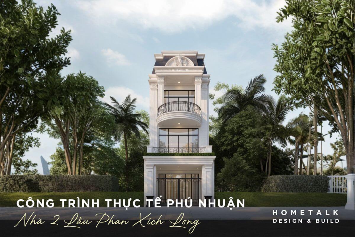 du an xay dung tron goi nha 2 lau mat tien phan xich long cua hometalk