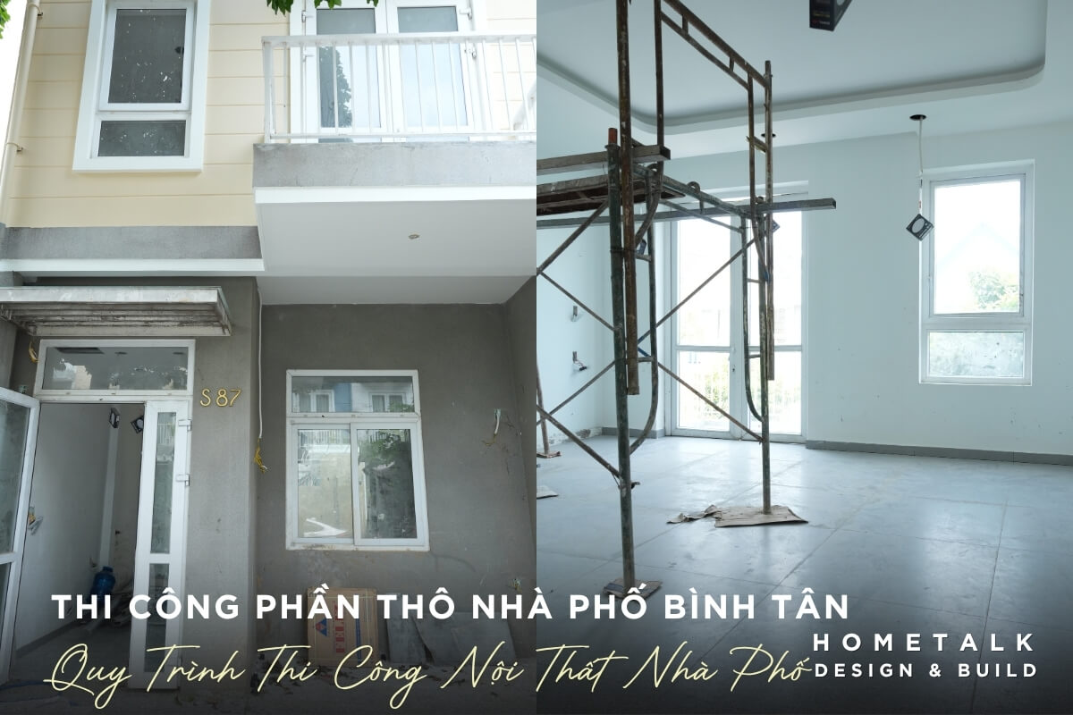 Giai doan thi cong phan tho trong qua trinh thi cong noi that nha pho Binh Tan cua Hometalk