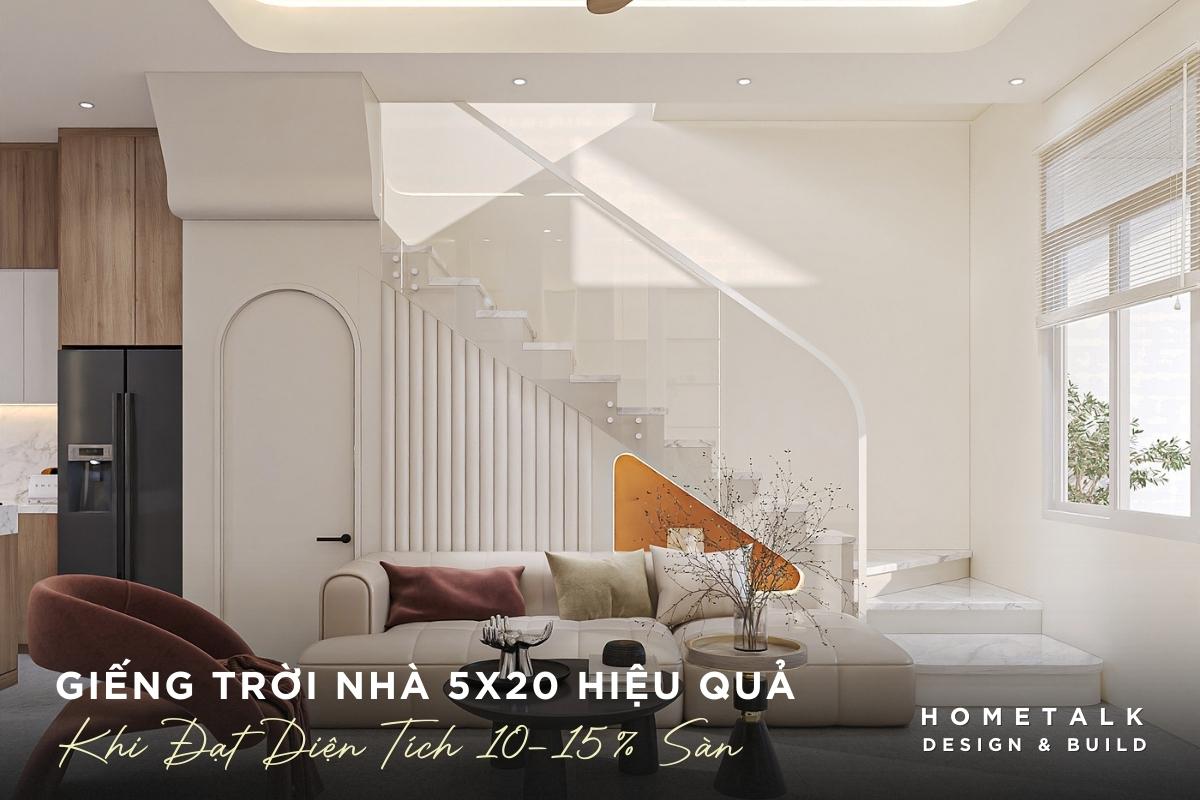 gieng troi nha 5x20 hieu qua khi du dien tich khoang 10 - 15% san