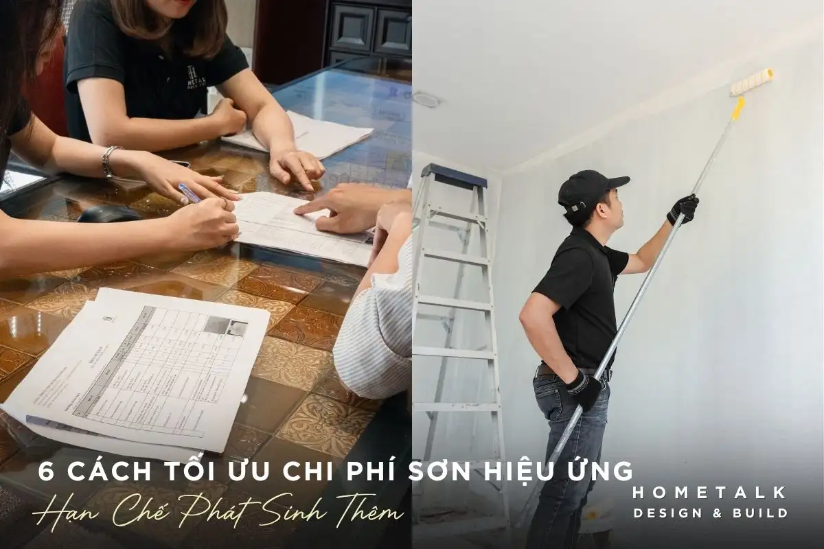 goi y 6 cach toi uu chi phi son hieu ung hieu qua han che phat sinh cho gia chu