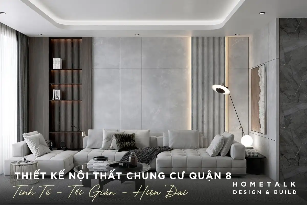 Gợi ý các mẫu thiết kế nội thất chung cư quận 8 tối giản, tinh tế và hiện đại goi y cac mau thiet ke noi that chung cu quan 8 toi gian tinh te va hien dai