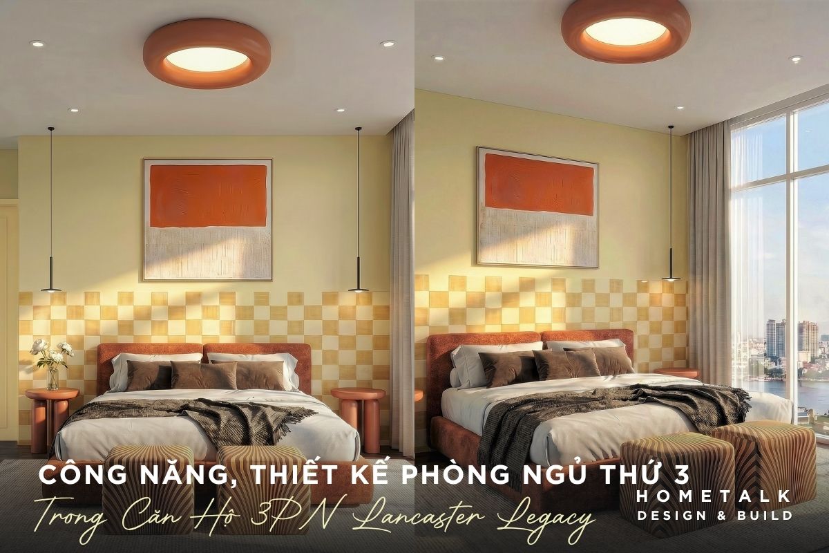 Gợi ý công năng, thiết kế phù hợp cho phòng ngủ thứ 3 của căn hộ Lancaster Legacy goi y cong nang thiet ke phu hop cho phong ngu thu 3 cua can ho lancaster legacy
