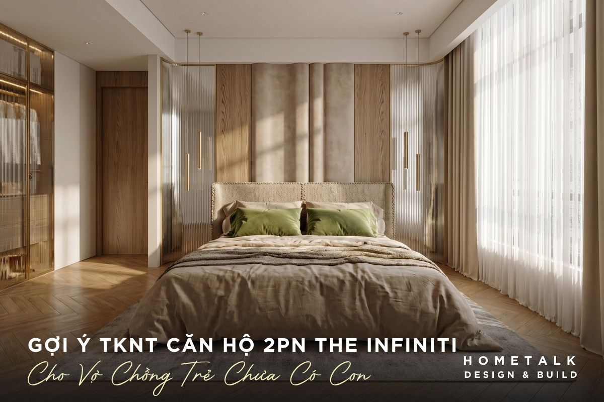 Gợi ý thiết kế nội thất căn hộ The Infiniti cho vợ chồng trẻ, chưa có con goi y thiet ke noi that can ho the infiniti cho vo chong tre chua co con