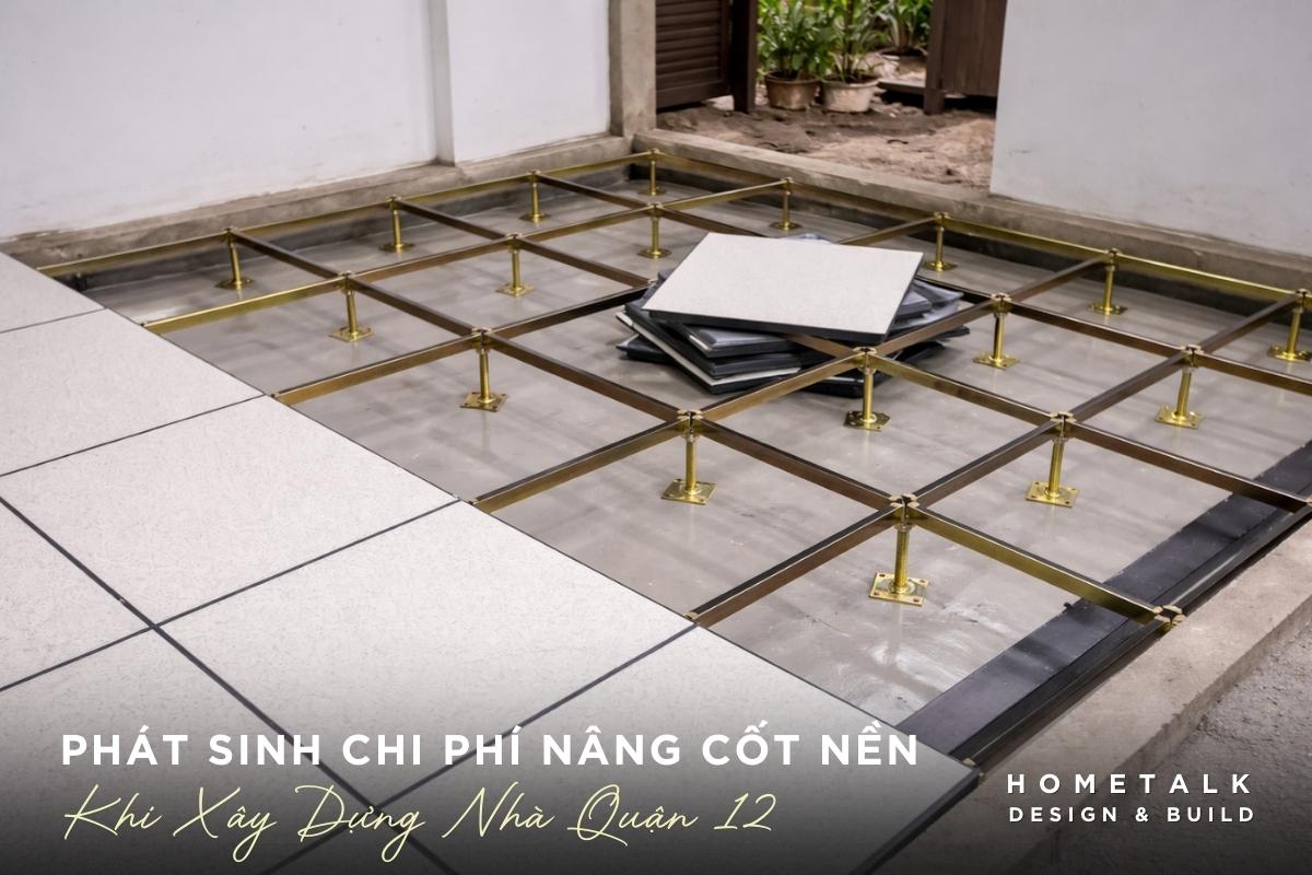 hang muc nang nen lam phat sinh chi phi xay nha quan 12