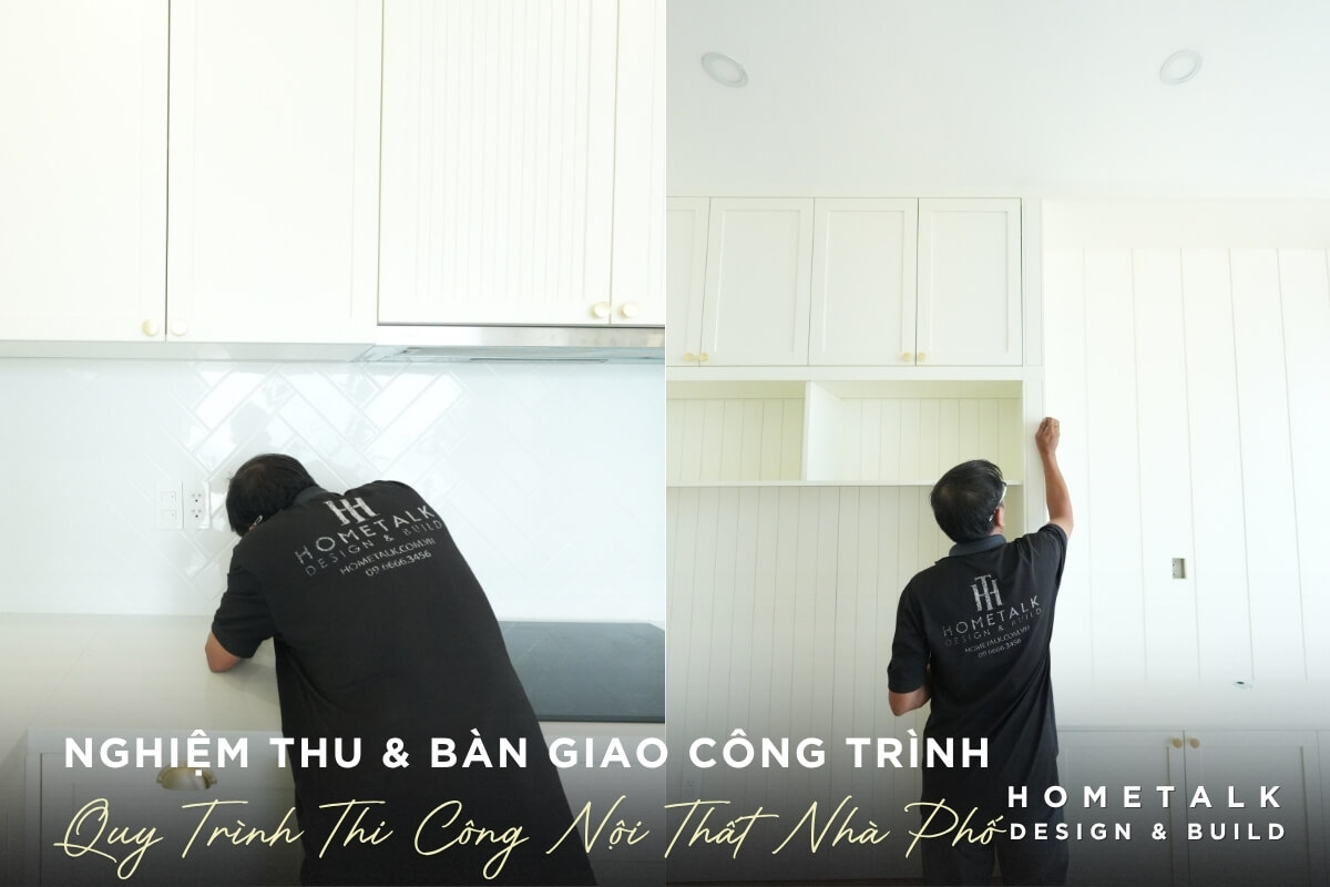 ket thuc quy trinh thiet ke thi cong noi that nha pho thu duc la nghiem thu, ban giao