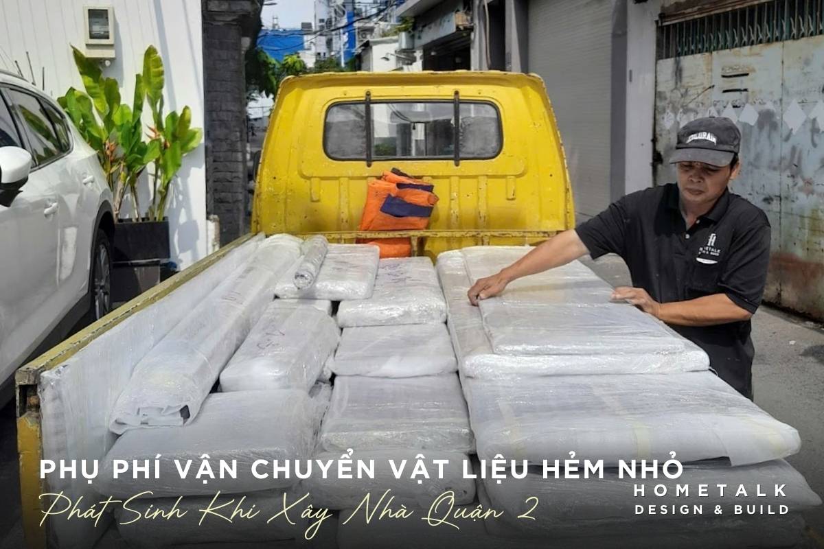 khoan chi phi van chuyen vat lieu vao hem nho phat sinh khi xay nha tai quan 2