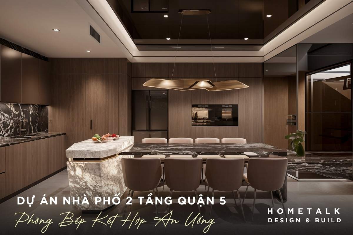Công ty thiết kế thi công nội thất nhà phố quận 5 TPHCM chuyên nghiệp và uy tín 61 khong gian bep nha pho quan 5 hien dai co tu go nau sang trong va ban an 8 ghe tinh te