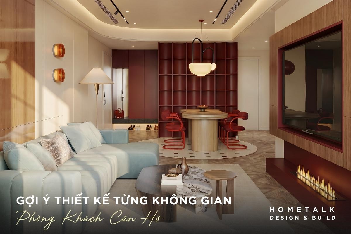 9+ mẫu thiết kế nội thất căn hộ Lancaster Legacy theo loại căn 73 khong gian sinh hoat chung su dung bang mau do ruou vang, xanh pastel