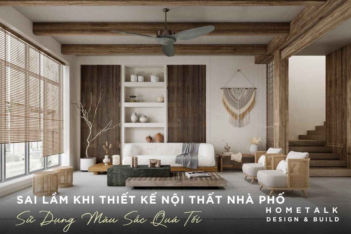 Công ty thiết kế thi công nội thất nhà phố Quận 6 TPHCM - Chuyên nghiệp, uy tín, giá tốt 42 khong nen su dung qua nhieu mau toi thay vao do la mau sang trang kem be cho noi that