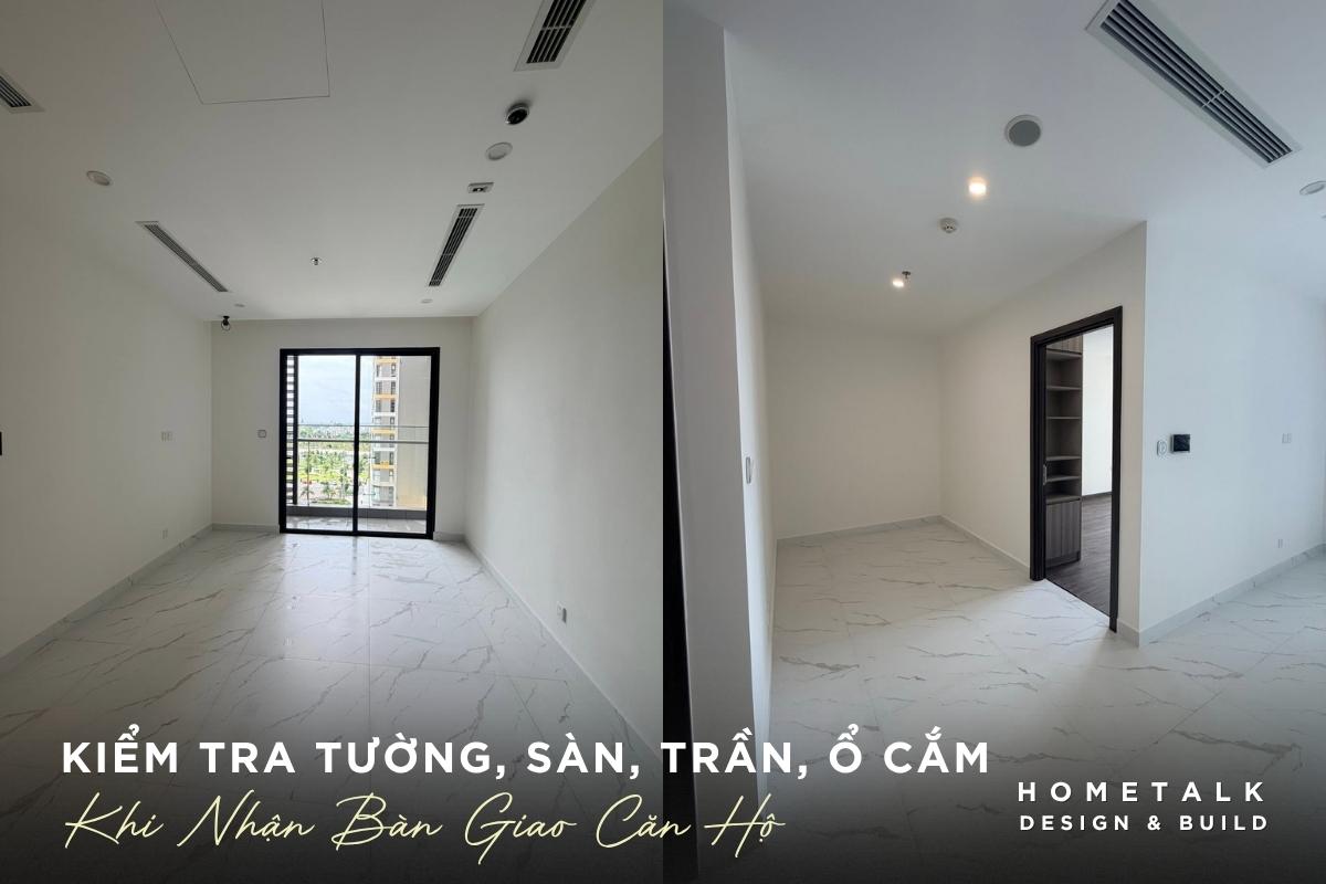 kiem tra tuong, san, tran, o cam, duong nuoc va noi that lien tuong khi nhan ban giao can ho