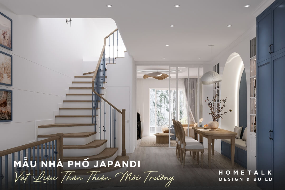 Mẫu nhà phố Japandi 18 mau nha pho japandi uu tien go sang mau, anh sang diu va vat lieu ben, de ve sinh giup khong gian gon gang, am ap va o lau khong chan